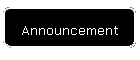 Announcement